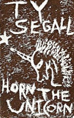 Ty Segall : Horn the Unicorn